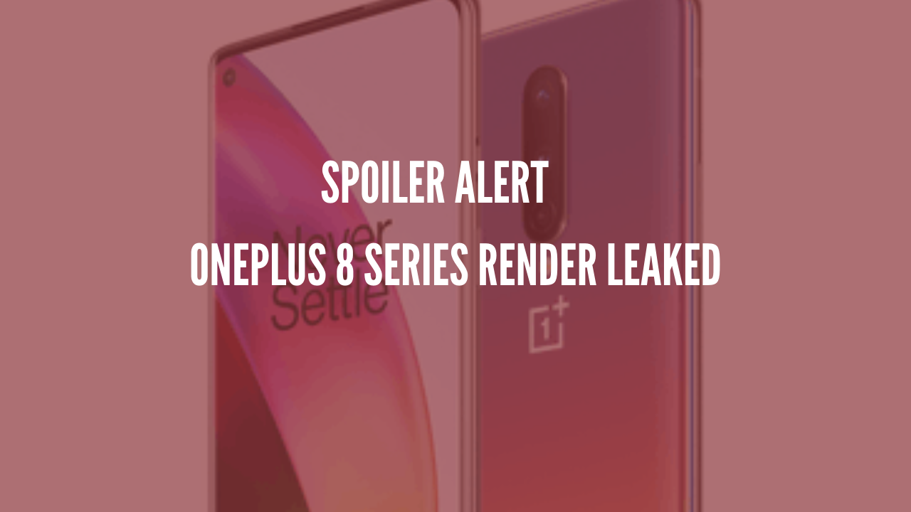 Photo of OnePlus 8 Series Render Leak; Colors Confirmed