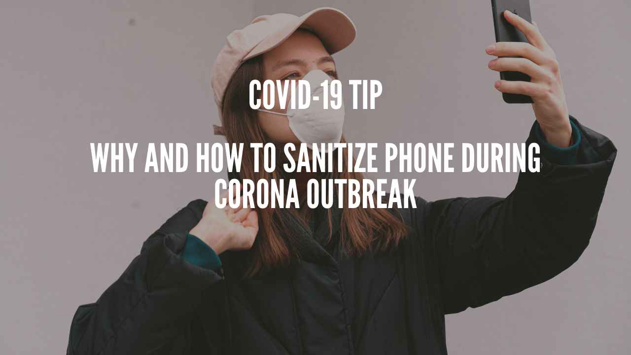 Photo of Why and How To sanitize phone parts during corona outbreak