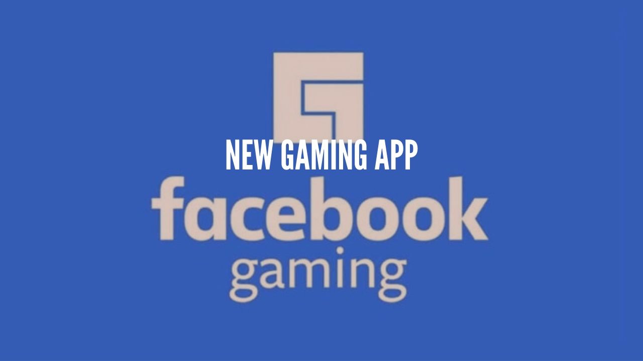 Photo of Facebook launches Gaming App, Would it be a Game Changer?