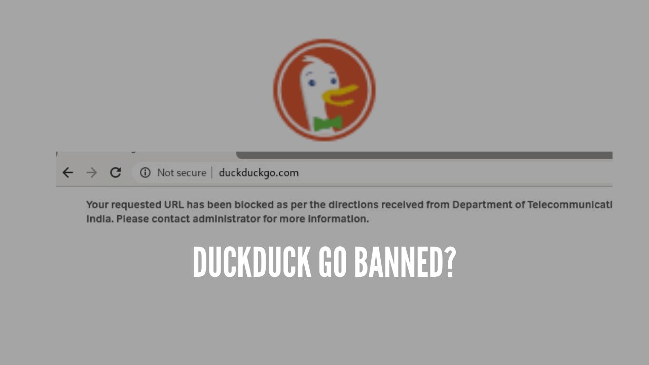 Photo of DuckDuck Go banned in India by Airtel, Vodafone, and Jio