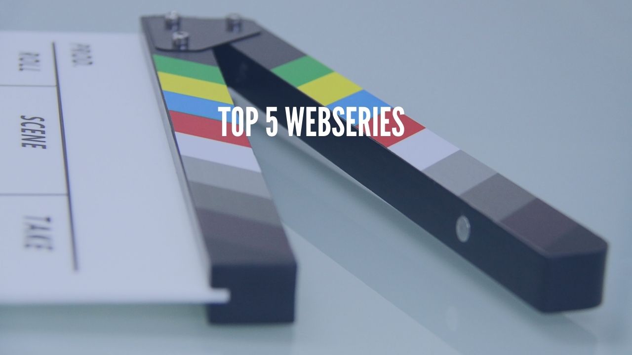 top 5 webseries