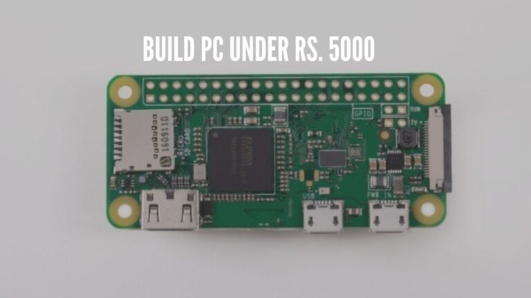build Pc under Rs. 5000