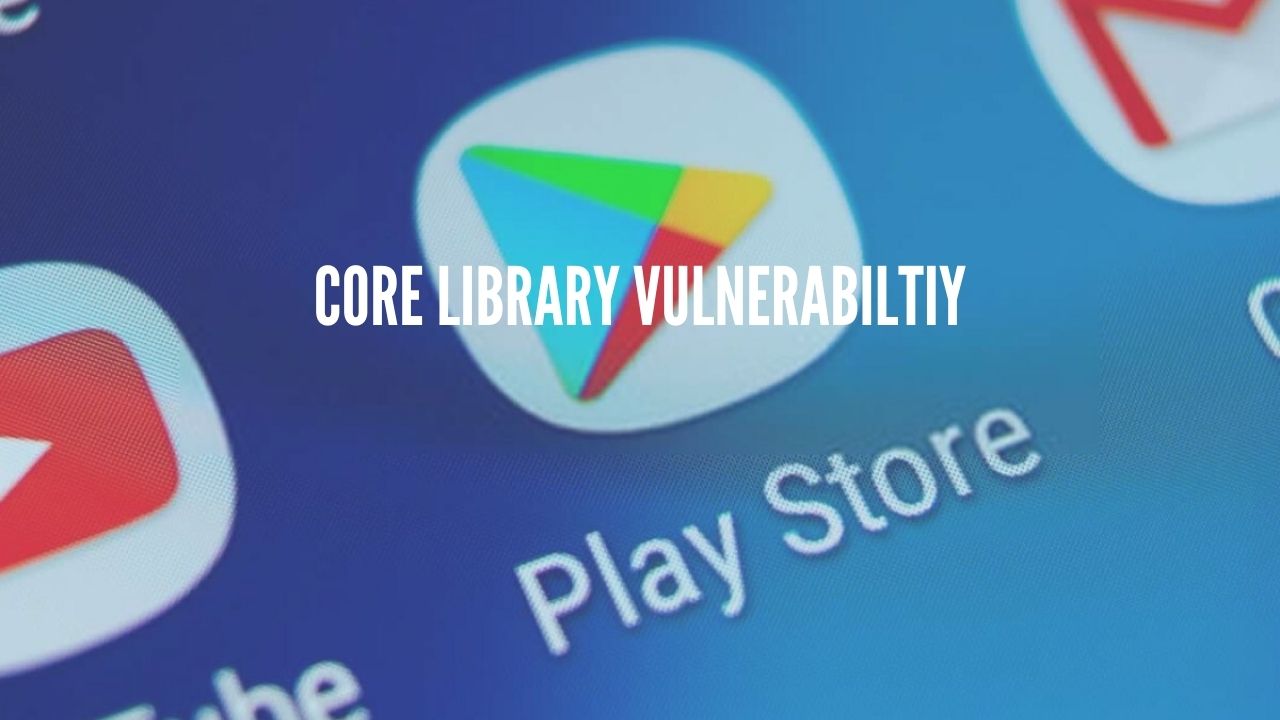 core library vulnerabiltiy