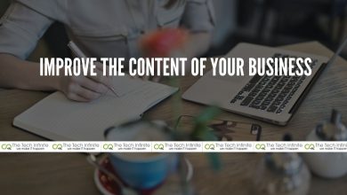 Photo of Here’s How You Can Improve The Content of Your Business?